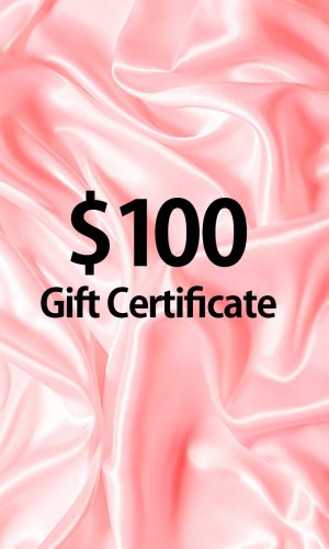 $100 Gift Certificate $100 Gift Certificate