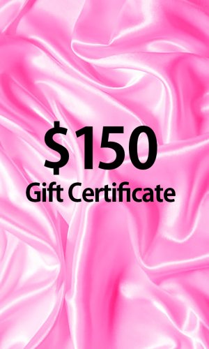$150 Gift Certificate $150 Gift Certificate