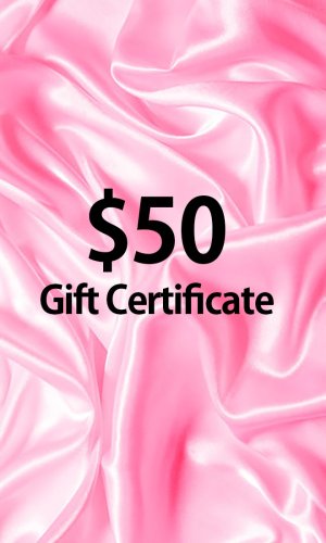 $50 Gift Certificate $50 Gift Certificate