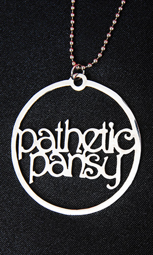 Pathetic Pansy Tag